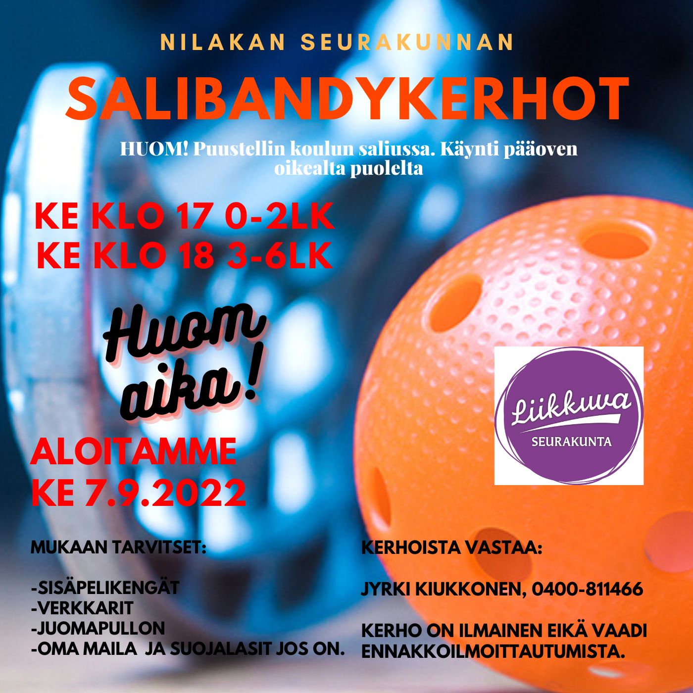 Salibandyä pelataan Puustellin koulun salissa keskiviikkoisin klo 17 ja 18.