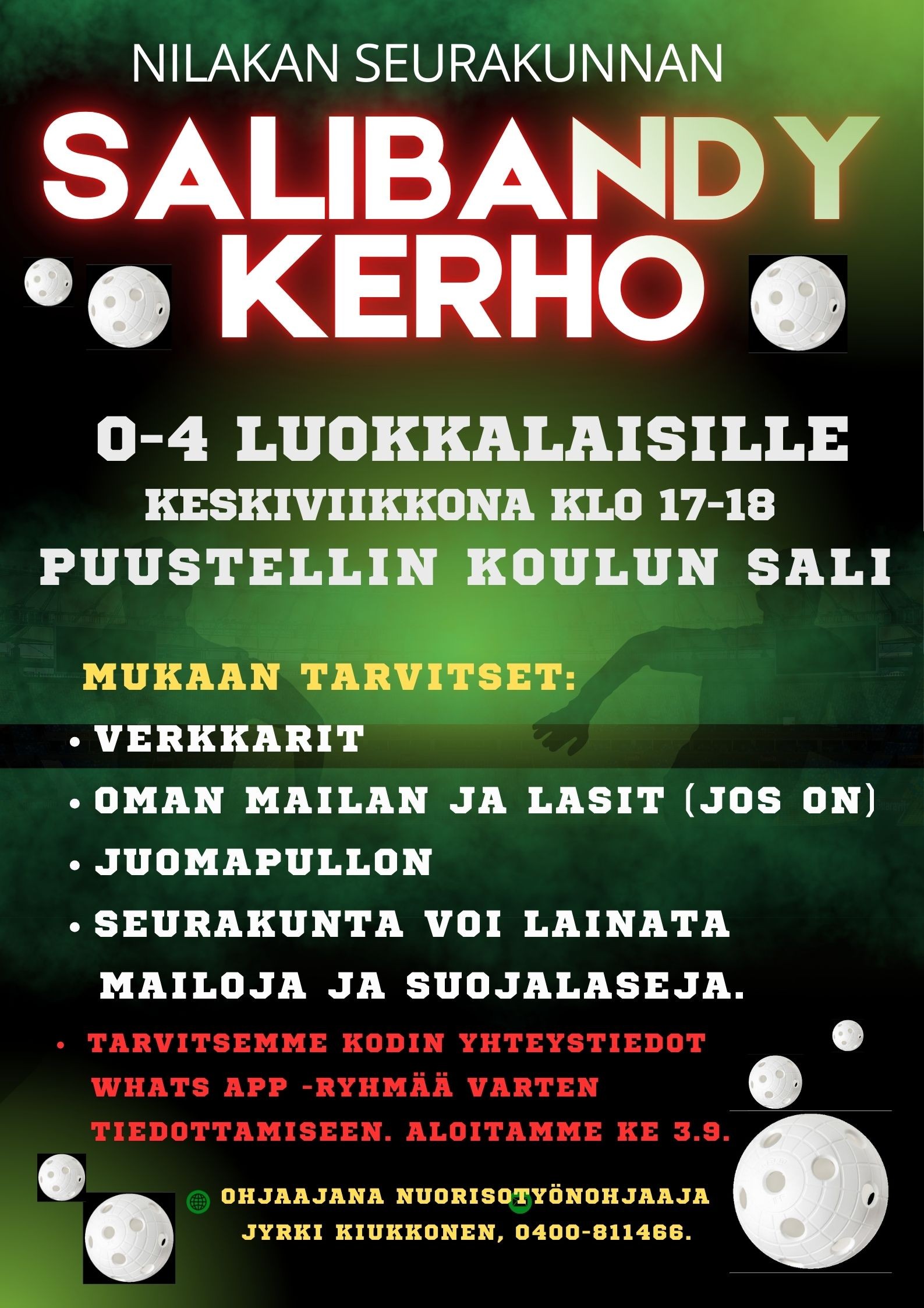Kuvassa ilmoitus salibandykerhosta.